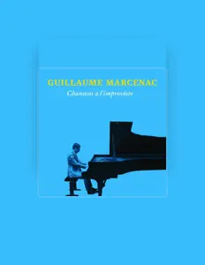 Dengarkan Guillaume Marcenac, tonton video musik, baca bio, lihat tanggal tur & lainnya!