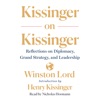 Winston Lord & Henry Kissinger