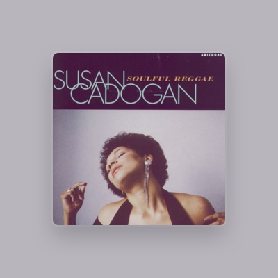 Listen to Susan Cadogan, watch music videos, read bio, see tour dates & more!