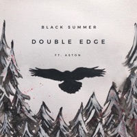 Double Edge (feat. Aston) - Single - Black Summer