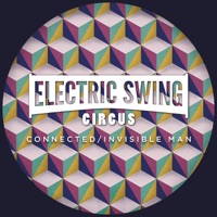 The Electric Swing Circus - Invisible Man