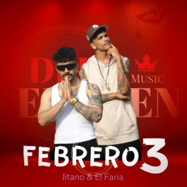 FEBRERO 3 (feat. JITANO & EL FARIA) DELAELEMEN