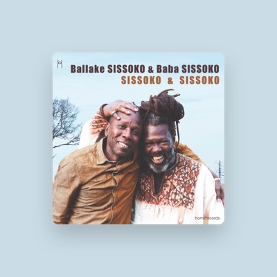 Listen to Baba Sissoko, watch music videos, read bio, see tour dates & more!