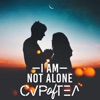 I Am Not Alone - Single, 2018