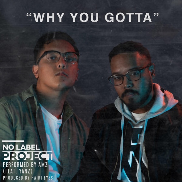 Why You Gotta (feat. Yanz)