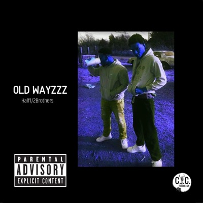Old Wayzzz - Single
