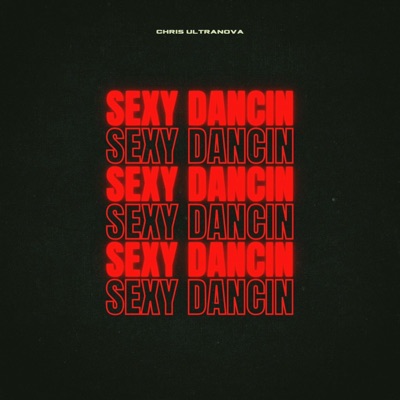 Sexy Dancin - Single