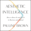 Aesthetic Intelligence - Pauline Brown