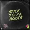 Inna Vision - Stick to Ya Roots