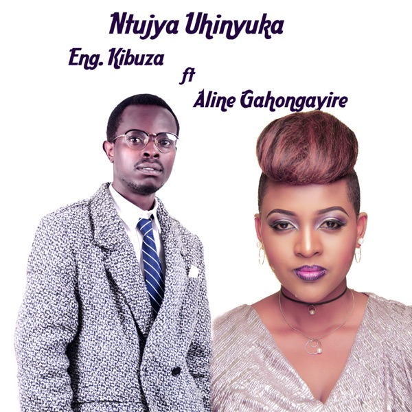 Ntujya Uhinyuka (feat. Aline Gahongayire)