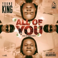 All of You (feat. Kaladoshas) - Single - Young King