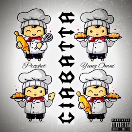 Ciabatta Remix (feat. Yung Omni) Prophet