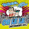 Oh Le Le (Wochenende Geil)