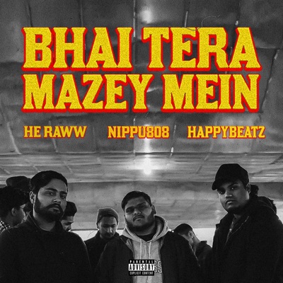 Bhai Tera Mazey Mein (feat. HappyBeatz & Heraww) - Single