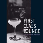 First Class Lounge ~elegant Bar Lounge Jazz at Night (Elegant Duo Version) artwork