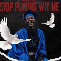 Stop Playing Wit Me - EP - JayJay $avage