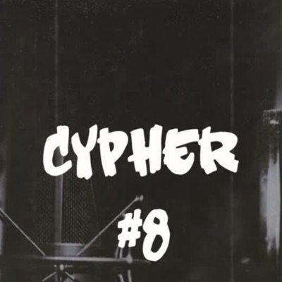 Cypher #8 (feat. Gian Mc, Jorge Jm, Sef Mc, Anyel, Jorge Paez & Mc Kela) - Single