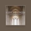 Carry the Throne