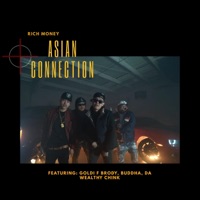 Asian Connection (feat. Goldi F Brody, Buddha & Da Wealthy Chink) - Single - Rich Money