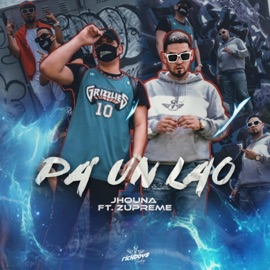 Pa' Un Lao (feat. Zupreme) Jhouna