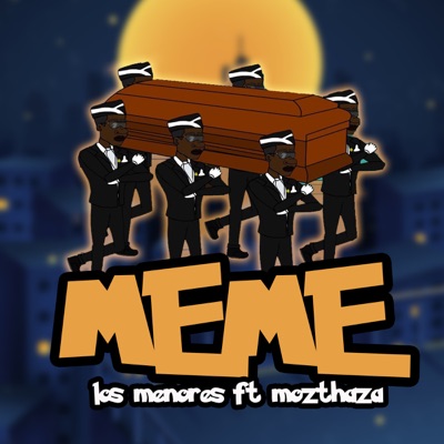 Meme (feat. Mozthaza) - Single