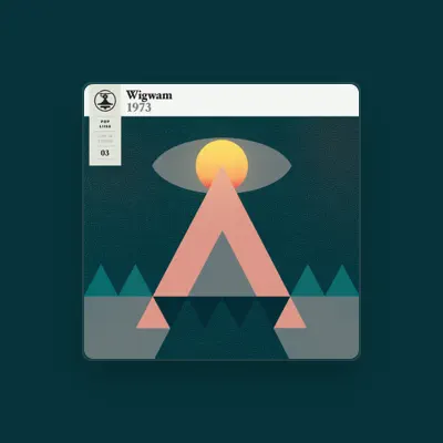 Listen to Wigwam, watch music videos, read bio, see tour dates & more!