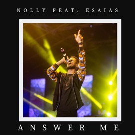 Answer Me (feat. Esaias) Nolly