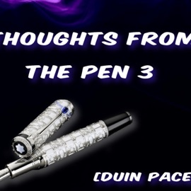 Thoughts from the Pen 3 Duin Pace