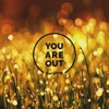 You Are Out - Single