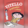 Vitello begynder i skole - Kim Fupz Aakeson