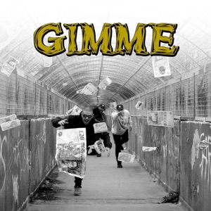 Gimme (feat. Datkid & Dabbla) - Single