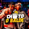 Chuto O Balde (feat. Mc Digo STC) - Single