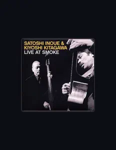 Listen to Satoshi Inoue, watch music videos, read bio, see tour dates & more!