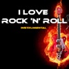 I Love Rock 'N' Roll - Single