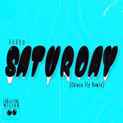 Saturday (Chinza Fly Remix) - Single