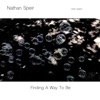Nathan Speir - Finding a Way to Be