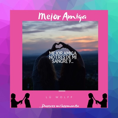 Mejor Amiga no eres de mi sangre y pareces mi hermanita - Single