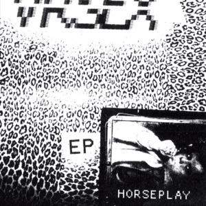 Horseplay - EP