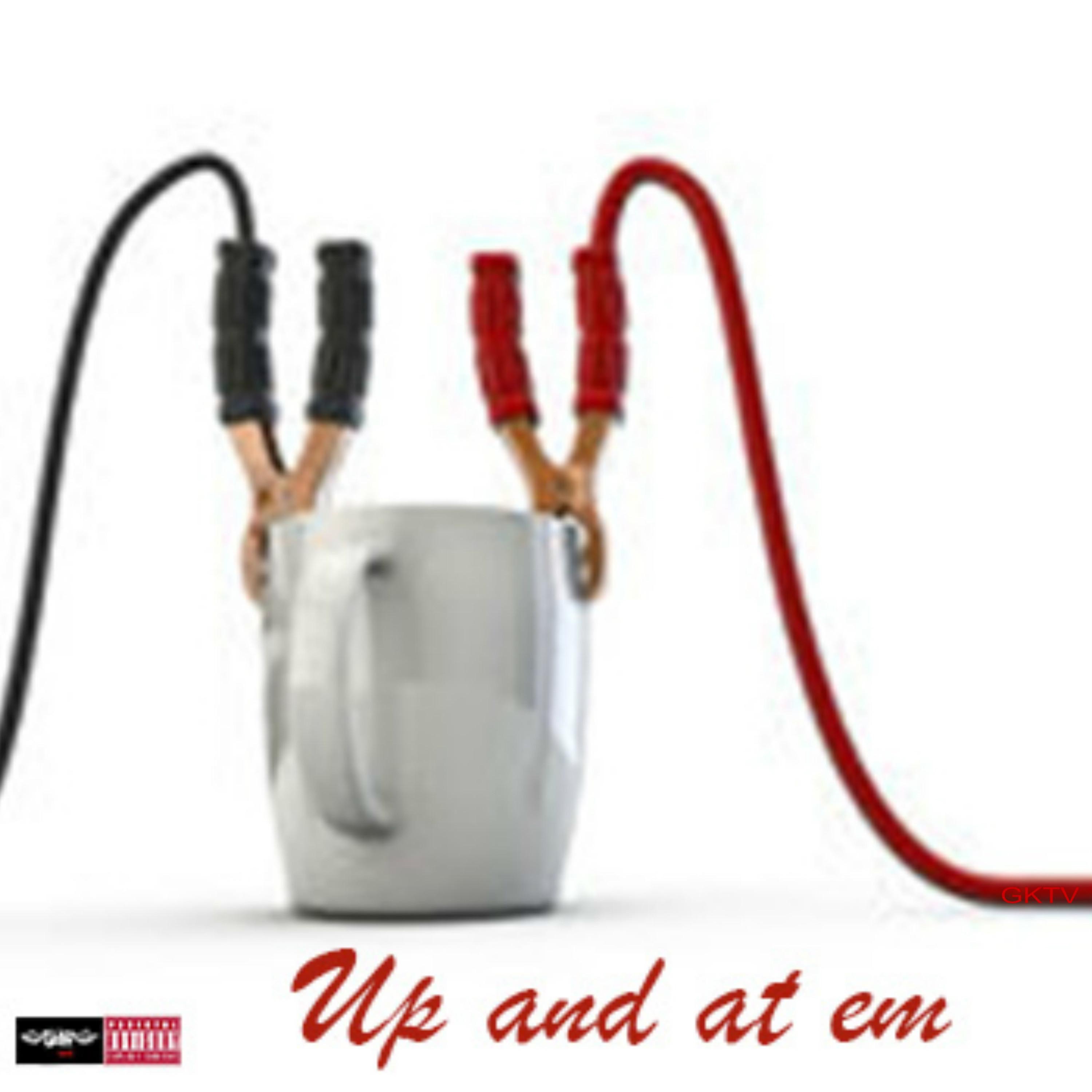 Up and at Em - Single