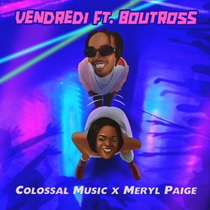 Vendredi (feat. Meryl Paige & Boutross)