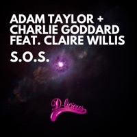 S.O.S. (feat. Claire Willis) - Single - Adam Taylor & Charlie Goddard