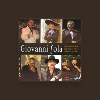 Listen to Giovanni Solá, watch music videos, read bio, see tour dates & more!