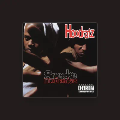 Listen to Hoodratz, watch music videos, read bio, see tour dates & more!