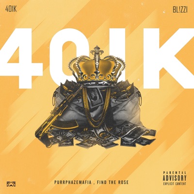 401 K (feat. Bl!zzi & Find the Rose) - Single