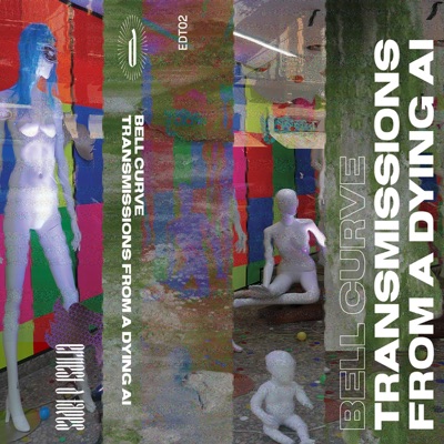 Transmissions from a Dying AI - EP