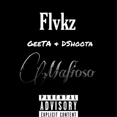 Mafioso (feat. Geeta & Dshoota) - Single
