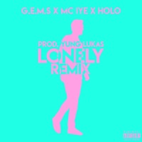 Lonely (feat. Mc Iye & HoloGrafic) [Remix] - Single - G.E.M.S