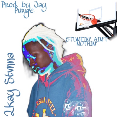 Stuntin' Ain't Nothin' - EP