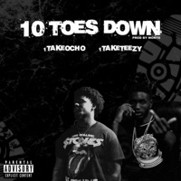 10 Toes Down (feat. 1taketeezy) - Single - 1takeocho