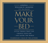 Make Your Bed - Admiral William H. McRaven